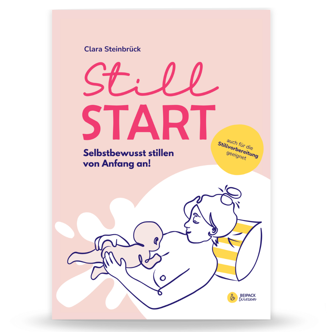 Ratgeber: Stillstart - Selbstbewusst stillen von Anfang an!